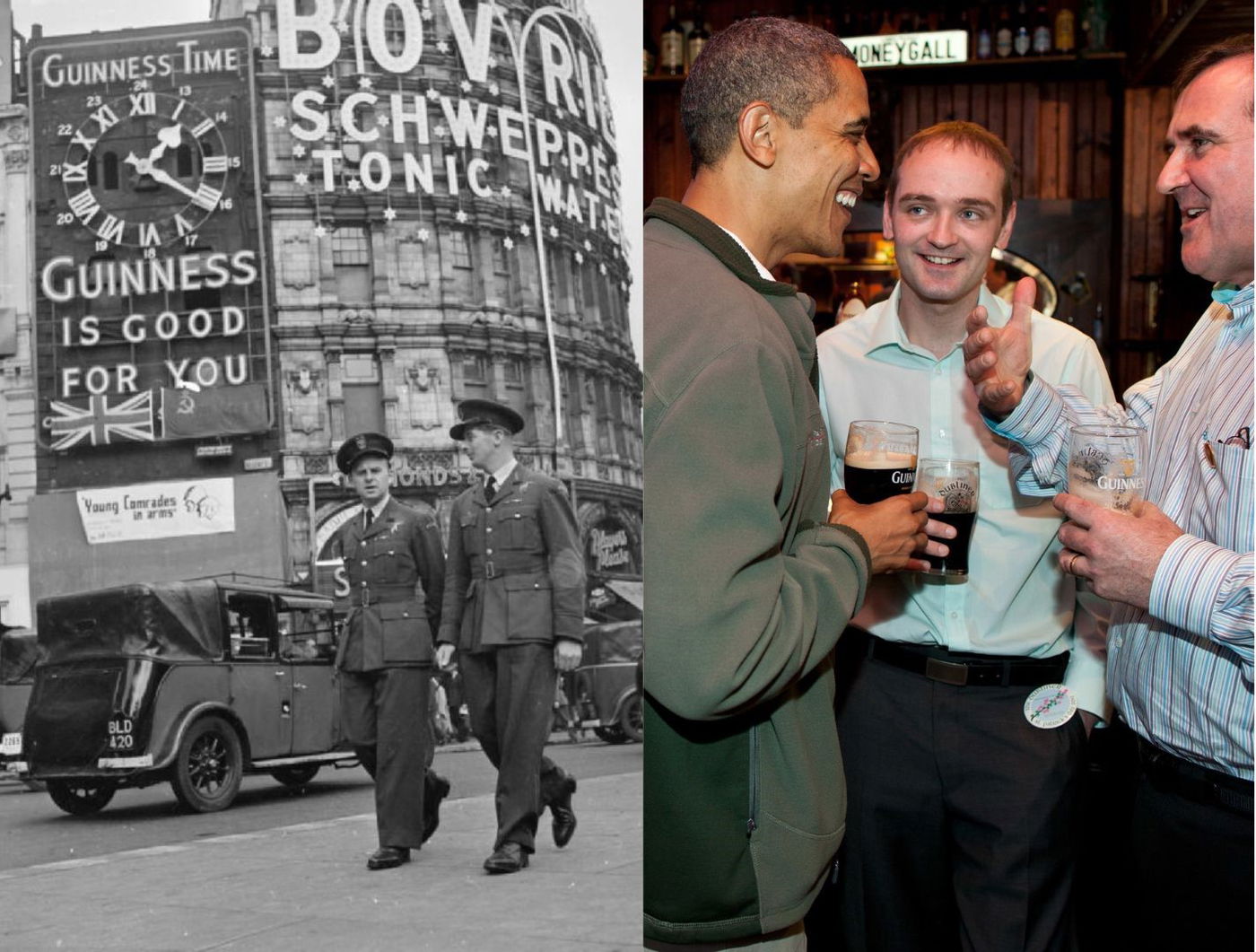 מימין הנשיא אובמה בפאב של גינס | משמאל שלט עם שעות צבאיות, גינס טיים - גינס טוב בשבילך! - 1942 כיכר פיקדילי, לונדון